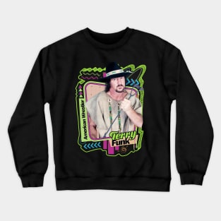 Terry Funk RIP - American Wrestler Crewneck Sweatshirt